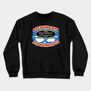 Open the Gate for Number 58 Crewneck Sweatshirt